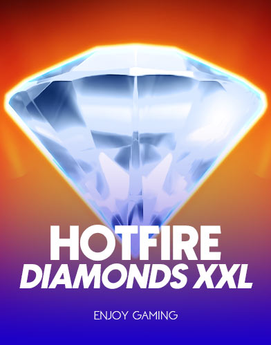 Hotfire Diamond XXL