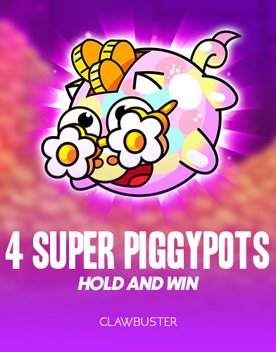 4 SUPER PIGGYPOTS: HOLD&WIN