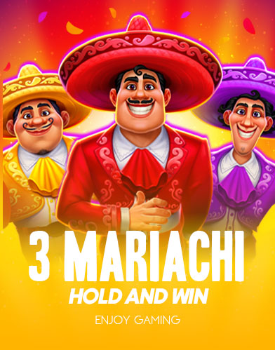 3 Mariachi: Hold and Win